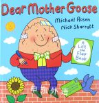 Dear Mother Goose Michael Rosen