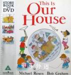This is Our House Michael Rosen