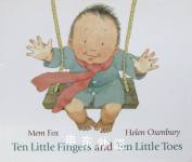 Ten Little Fingers  Ten Little Toes Mem Fox