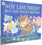 Not Last Night But the Night Before