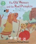 The old woman and the red pumpkin Michael Rosen