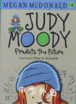 Judy Moody Predicts the Future Megan McDonald