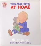 Tom and Pippo At Home Helen Oxenbury