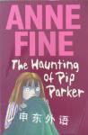 The Haunting of Pip Parker Anne Fine