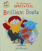 The Adventures of Abney & Teal: Brilliant Boots (The Adventures of Abney and Teal)