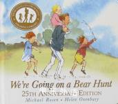 We're Going on a Bear Hunt(25th Anniversary Edition) Michael Rosen