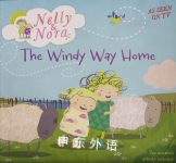 Nelly and Nora: The Windy Way Home Emma Hogan