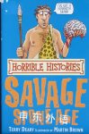 Horrible Histories:The Savage Stone Age  Terry Deary