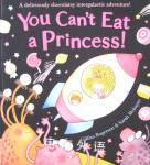 You Cant Eat a Princess! Gillian Rogerson