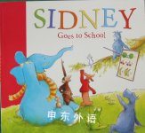 Sidney Goes to School Sharon Rentta