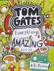 Everything's Amazing (Sort Of) (Tom Gates)
