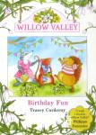 Willow Valley: Birthday fun Tracey Corderoy