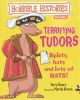 Horrible Histories：Terrifying Tudors  Splats,hats and lots of RATS!