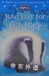 Bad Day for Badger (RSPCA) Sarah Hawkins