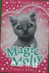 Magic Molly:The Witch's Kitten Holly Webb