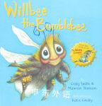 Willbee the Bumblebee Craig Smith, Maureen Thomson,