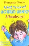 Hat trick of Horrid Henry(3in1 #5) Francesca Simon