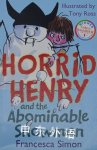 Horrid Henry and the Abominable Snowman(Horrid Henry #16) Francesca Simon