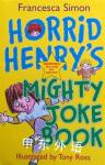 Horrid Henrys Mighty Joke Book(Joke Book #3) Francesca Simon