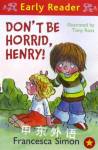 Don t be Horrid Henry(Early Reader) Francesca Simon
