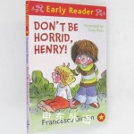 Don t be Horrid Henry(Early Reader)