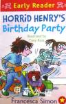 Horrid Henrys Birthday Party Francesca Simon