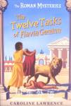 The Twelve Tasks of Flavia Gemina: Roman Mysteries 6 Caroline Lawrence
