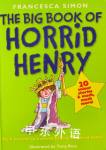 The Big Book of Horrid Henry FRANCESCA SIMON