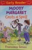 Moody Margaret Casts a Spell