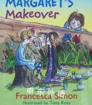 Moody Margaret's Makeover Francesca Simon 