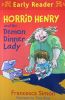 Early reader: Horrid Henry and the demon dinner lady
