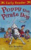 Early reader: Poppy the pirate dog