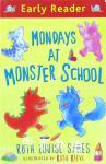 Early Reader：Mondays at monster school Ruth Louise Symes