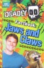 Deadly Factbook 6 : Jaws and Claws