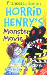 Horrid Henry Monster Movie(Horrid Henry #21) Francesca Simon