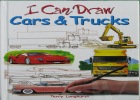 I Can Draw:Cars and Trucks
