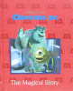 Disney Pixar Monsters, Inc. - The Magical Story
