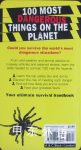 100 Most Dangerous Things on the Planet: What to Do If It Happens to You
