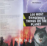 100 Most Dangerous Things on the Planet: What to Do If It Happens to You
