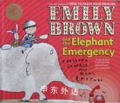 Emily Brown and the Elephant Emergency Cressida Cowell