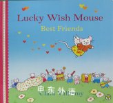 Lucky Wish Mouse: Best Friends Clara Vulliamy