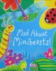 Mad about Minibeasts!
