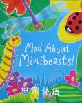Mad about Minibeasts! Giles Andreae