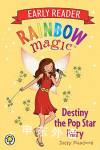 Destiny the Pop Star Fairy(Rainbow Magic) Daisy Meadows
