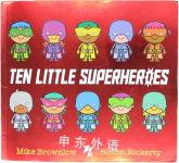 Ten Little Superheroes  Mike Brownlow