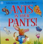 Ants in your pants! Julia Jarman