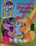 My Little Pony: The Big Book of Friendship Stories kolektiv