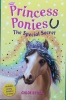 The Special Secret (Princess Ponies)