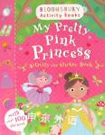My Pretty Pink Princess Activity and Sticker Book: Bloomsbury  Bloomsbury