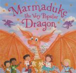 Marmaduke the Very Popular Dragon Rachel Valentine
